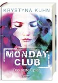 Das erste Opfer / Monday Club Bd.1
