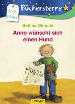 Anna wünscht sich einen Hund - Obrecht, Bettina