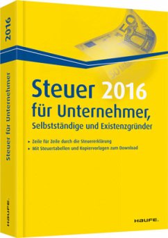 Steuer 2016 für Unternehmer, Selbstständige und Existenzgründer - Dittmann, Willi; Haderer, Dieter; Happe, Rüdiger