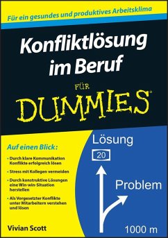 Konfliktlösung im Beruf für Dummies (eBook, ePUB) - Scott, Vivian