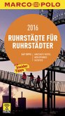 MARCO POLO Cityguide Ruhrstädte für Ruhrstädter 2016