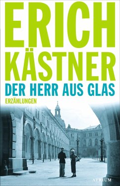 Der Herr aus Glas - Kästner, Erich