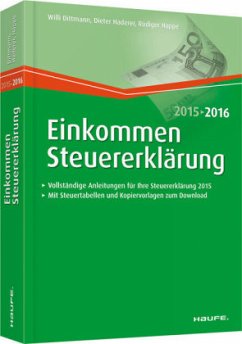 Einkommensteuererklärung 2015-2016 - Dittmann, Willi; Haderer, Dieter; Happe, Rüdiger