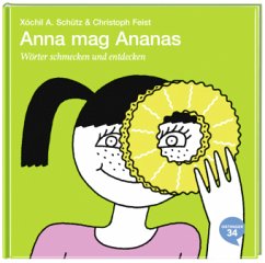 Anna mag Ananas - Schütz, Xochil A.
