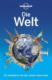 Lonely Planet Reiseführer Die Welt Lonely Planet Reiseführer Die Welt