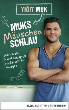 Muksmäuschenschlau (eBook, ePUB) - Muk, Yigit