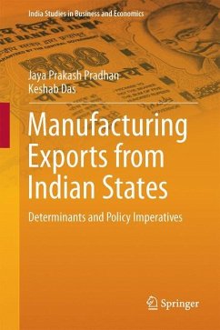 Manufacturing Exports from Indian States - Pradhan, Jaya Prakash;Das, Keshab