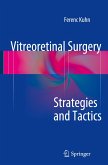 Vitreoretinal Surgery: Strategies and Tactics