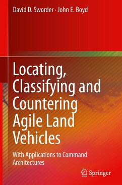 Locating, Classifying and Countering Agile Land Vehicles - Sworder, Dave;Boyd, John E.