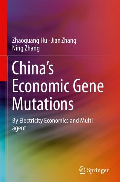 China¿s Economic Gene Mutations - Hu, Zhaoguang;Zhang, Jian;Zhang, Ning