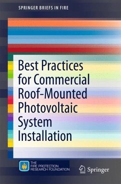 Best Practices for Commercial Roof-Mounted Photovoltaic System Installation - Wills, Rosalie; Steranka, Kristin; Royle, Sara; Milke, James A.