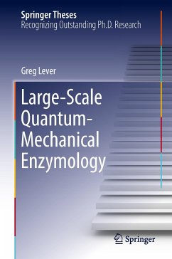 Large-Scale Quantum-Mechanical Enzymology - Lever, Greg