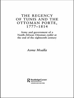 Cover The Regency of Tunis and the Ottoman Porte, 1777-1814 (eBook, ePUB)