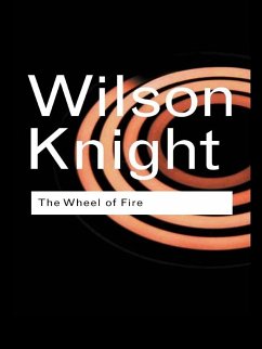 The Wheel of Fire (eBook, ePUB) - Knight, G. Wilson