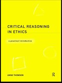 Critical Reasoning in Ethics (eBook, PDF)