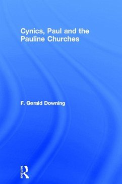 Cynics, Paul and the Pauline Churches (eBook, ePUB) - Downing, F. Gerald