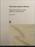 Victorian Labour History (eBook, ePUB)