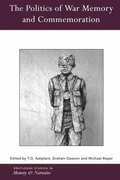 The Politics of War Memory and Commemoration (eBook, ePUB)