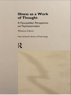 Illness as a Work of Thought (eBook, ePUB) - Greco, Monica