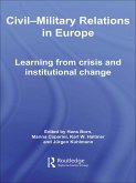 Civil-Military Relations in Europe (eBook, ePUB)