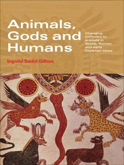 Animals, Gods and Humans (eBook, PDF) - Saelid Gilhus, Ingvild