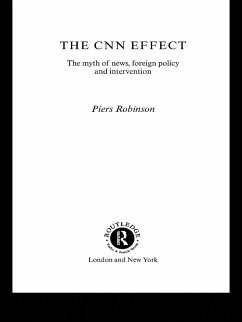 The CNN Effect (eBook, PDF) - Robinson, Piers