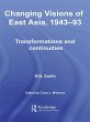 Changing Visions of East Asia, 1943-93... - Bild 1