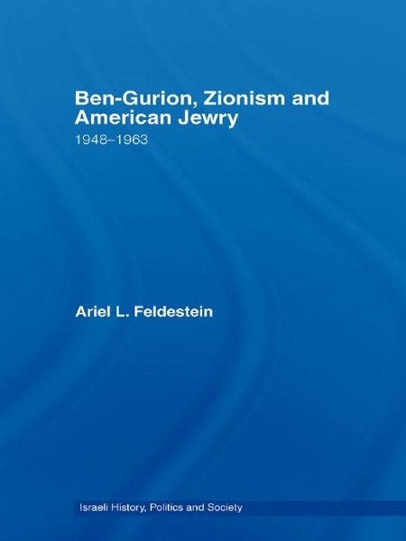Ben-Gurion, Zionism and American Jewry (eBook, ePUB) Ben-Gurion, Zionism and American Jewry (eBook, ePUB)