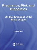 Pregnancy, Risk and Biopolitics (eBook, ePUB)