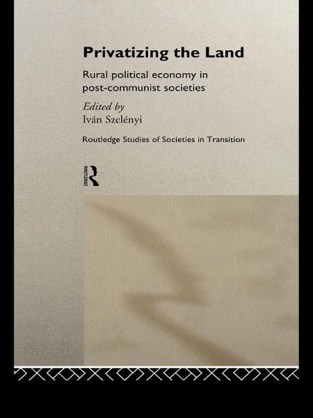 Privatizing the Land (eBook, ePUB) Privatizing the Land (eBook, ePUB)