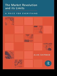 The Market Revolution and its Limits (eBook, ePUB) - Shipman, Alan