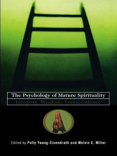The Psychology of Mature Spirituality (eBook, PDF) The Psychology of Mature Spirituality (eBook, PDF)