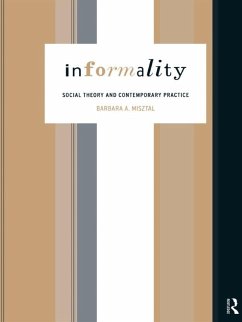 Informality (eBook, ePUB) - Misztal, Barbara
