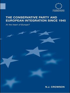 The Conservative Party and European Integration since 1945 (eBook, ePUB) - Crowson, N. J.