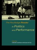 The Routledge Reader in Politics and Performance (eBook, ePUB)