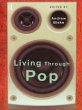 Living Through Pop (eBook, ePUB) - Bild 1