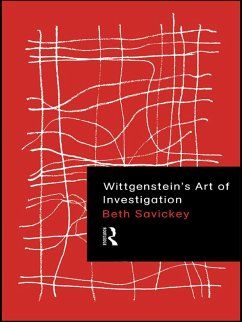 Wittgenstein's Art of Investigation (eBook, ePUB) - Savickey, Beth