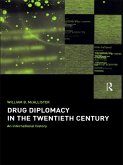 Drug Diplomacy in the Twentieth Century (eBook, PDF)