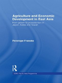 Agriculture and Economic Development in East Asia (eBook, ePUB) - Boestel, Joanna; Francks, Penelope; Kim, Choo Hyop