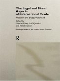 The Legal and Moral Aspects of International Trade (eBook, PDF)