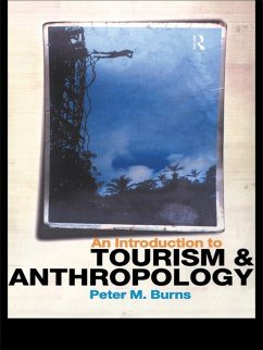 An Introduction to Tourism and Anthropology (eBook, PDF) - Burns, Peter