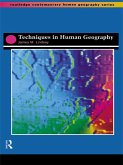 Techniques in Human Geography (eBook, ePUB) Techniques in Human Geography (eBook, ePUB)