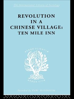 Revolution in a Chinese Village (eBook, ePUB) - Crook, David; Crook, Isabel