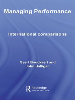 Managing Performance (eBook, ePUB) - Bouckaert, Geert; Halligan, John
