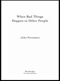 When Bad Things Happen to Other People (eBook, PDF)