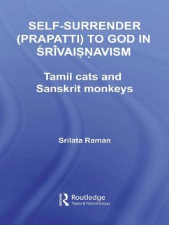 Self-Surrender (prapatti) to God in Shrivaishnavism (eBook, PDF) - Raman, Srilata