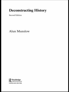 Deconstructing History (eBook, PDF) - Munslow, Alun