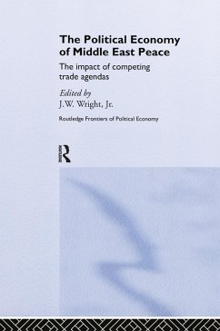The Political Economy of Middle East Peace (eBook, ePUB)