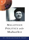 Malaysian Politics Under Mahathir (eBook, ePUB)
