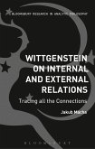 Wittgenstein on Internal and External Relations (eBook, PDF)
